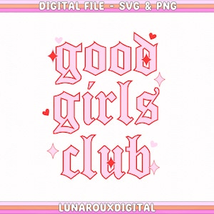 Good Girls Club SVG Png Design für Shirts, Taschen, Hoodies, Tassen, Glasbecher, Aufkleber, Smut Design SVG, Bookish Png