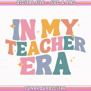 In meiner Lehrer Ära SVG Png Design für Shirts, Taschen, Aufkleber, Hoodies, Schullehrer SVG, Lehrer Shirt Design
