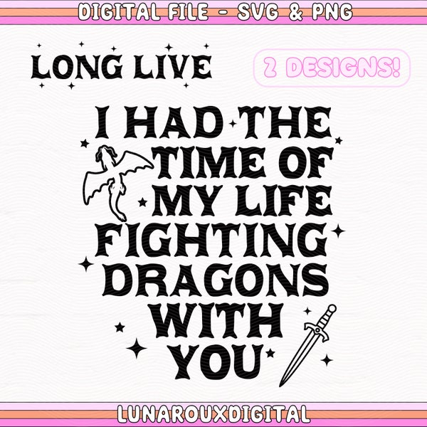 I Had The Time Of My Life Fighting Dragons With You Speak Now Svg Png Design For Swifty Shirts, Totes, Stickers, Hoodies, Car Decals