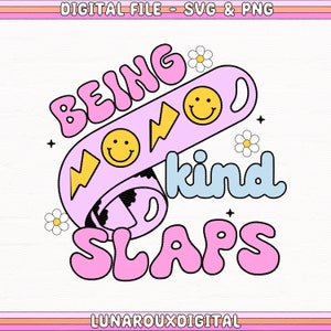 Ser Gentil Slaps Svg Png Design Para Camisas, Bolsas, Canecas, Adesivos, Copos De Vidro, Retro Kindness Svg Png Design