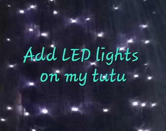 Add 100 led lights on your tutu order
