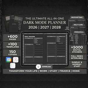 May include: A digital dark mode planner for 2026, 2027, and 2028, with over 600 pages, 100 templates, and 150 covers. Features include budgeting, self-care, and personal sections, plus 5000 digital stickers. Includes full index interlinks and a Sunday & Monday start.