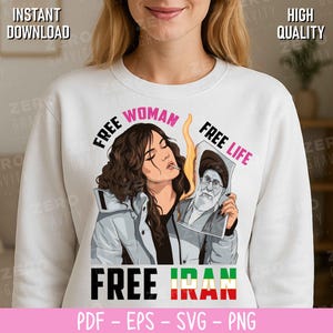 以下が含まれることがあります： 女性がタバコを吸い、写真を持っているグラフィックが描かれた白いスウェットシャツ。「FREE WOMAN」と「FREE LIFE」の文字。下にはイランの国旗とともに「FREE IRAN」と書かれています。「INSTANT DOWNLOAD」と「HIGH QUALITY」の文字も表示されています。