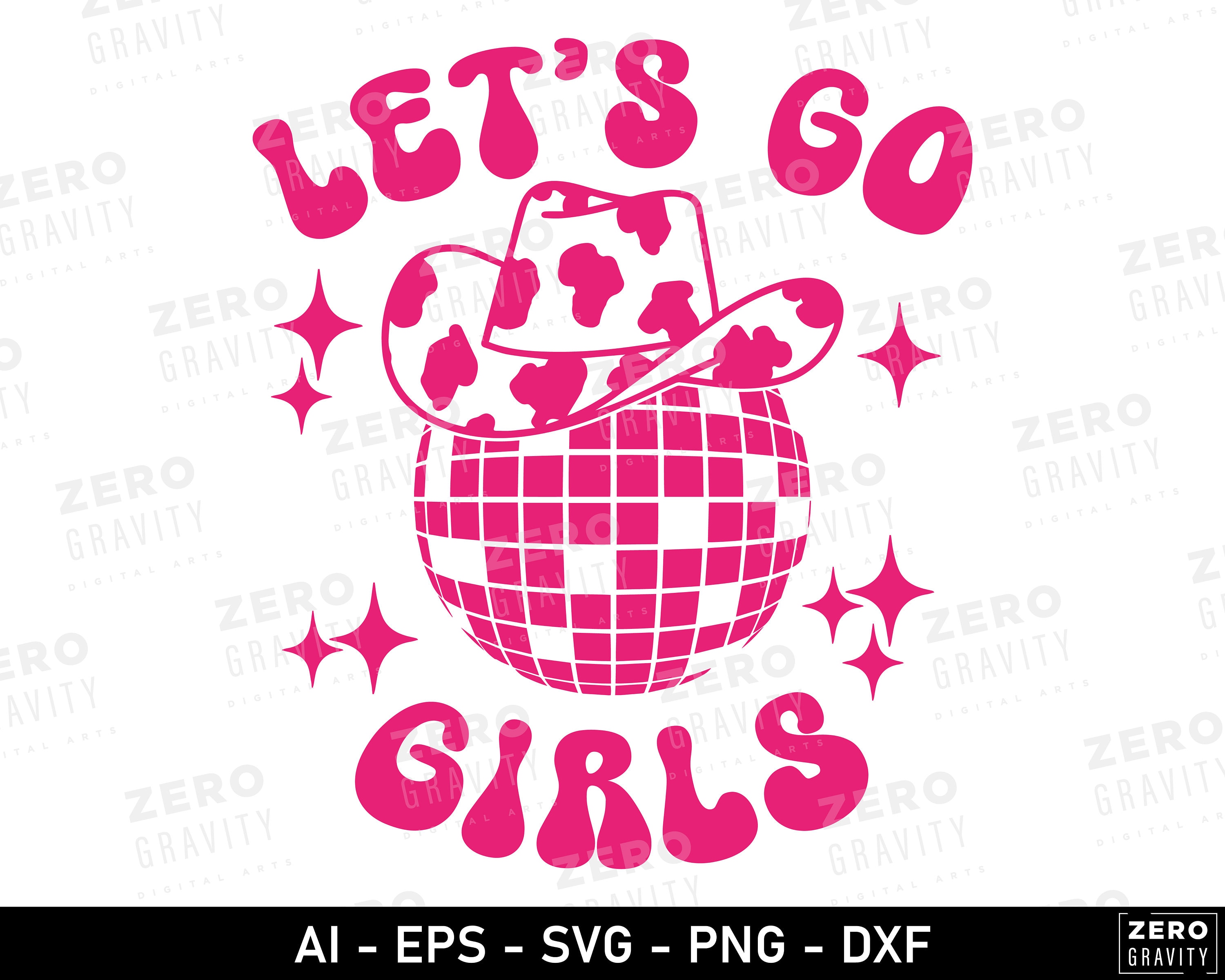 Lets Go Girls Svg, Cowgirl Hat Svg, Lets Go Girl Western Svg, Disco Cowgirl Svg, Lets Go Girls Shirt Svg, Lets Go Girls Png, Girls Trip Svg