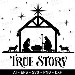 True Story SVG & PNG, Natividad Scene Svg Cut Files, Joy to the World Svg, Camisa navideña Svg, Navidad religiosa Svg, Natividad Png Dxf Eps