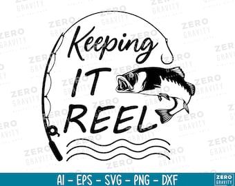 Keeping it Reel SVG, Fishing Dad Design (Digital Download)