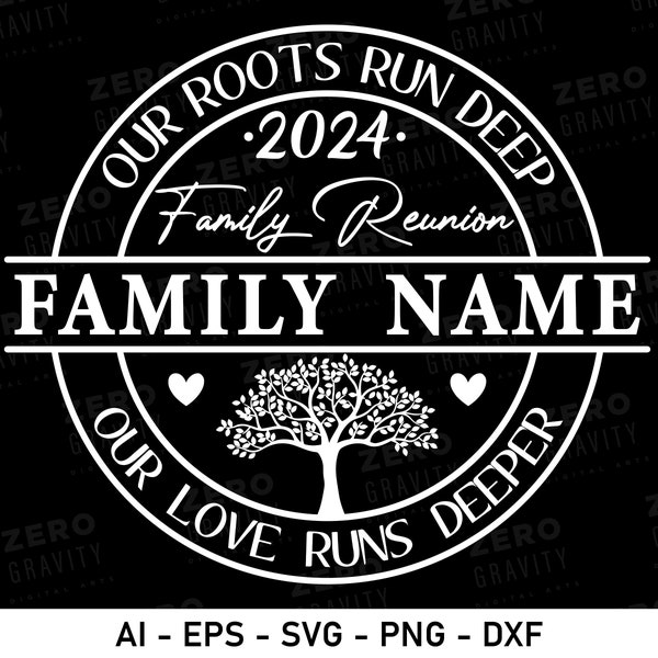 Custom Family Reunion Svg 2024, Our Roots Run Deep Family Reunion Svg Family Reunion Shirt Svg, Family Reunion Tree Svg, Family Reunion Png