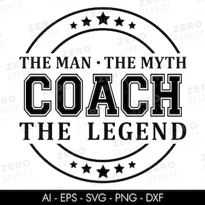 Trainer der Mann der Mythos die Legende für Shirts, Trainer für Geschenke, Trainer für Geschenke, Cheer Coach Geschenk, Baseballcoach Png, Lehrcoach für Shirts