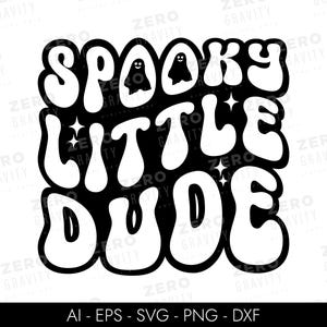 Spooky Little Dude Svg, Kids Halloween Svg, peuter jongen Svg, Halloween Shirt Svg, jongens Halloween Svg, Halloween Tshirt Design, Spooky Svg