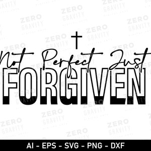 Pas parfait juste pardonné Svg, téléchargement numérique pas parfait juste pardonné Png, fichier coupe Christian Svg, Jésus Svg, foi Svg, verset de la Bible Svg