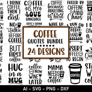Könnte beinhalten: Ein digitaler Download von 24 Kaffeekommentare-Designs in schwarzem Text auf weißem Hintergrund. Die Designs beinhalten Sätze wie "Kaffee ist meine Liebessprache", "Kaffee, weil Erwachsenwerden schwer ist", und "Beginnen Sie mit Kaffee".