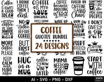 Coffee Svg Bundle, Funny Coffee Quotes Svg, Digital Download Coffee Cup Svg, Coffee Png, But First Coffee Svg, Coffee Bar Svg, Coffee Gift