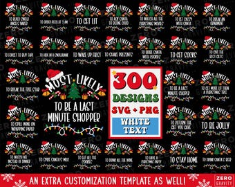 May include: A collection of 300 Christmas-themed digital designs in SVG and PNG formats, featuring the text 'Must Likely' above various holiday phrases, a Santa hat, a Christmas tree, gifts, and colorful string lights on a black background.