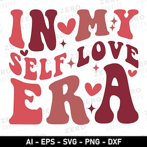 En mi era del amor propio Svg, Svg de amor propio para camisetas, Png retro de San Valentín, Sudadera Svg del club del amor propio, Svg de camiseta de San Valentín alternativa