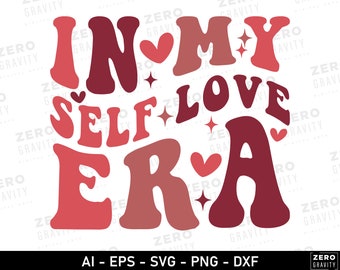 In My Self love Era Svg, Self Love Svg for Shirts, Retro Valentine Png, Self Love Club Sweatshirt Svg, Alternative Valentines Shirt Svg