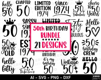 50th Birthday Svg Bundle, 50 and Fabulous Svg, 50th Birthday Shirt Design, Digital 50th Birthday Gift, Hello 50 Svg, 21 Fifty Years Old Svg