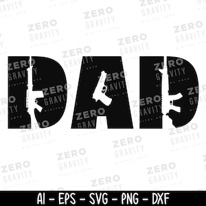 Op de afbeelding: Een zwart-wit grafisch ontwerp met het woord "DAD", waarbij de letters geweersilhouetten bevatten. De tekst "AI - EPS - SVG - PNG - DXX" staat onderaan en geeft bestandsformaten aan.