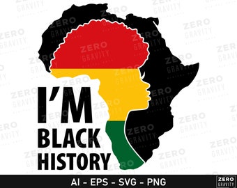 Black History Svg for Shirts, I'm Black History Svg, Black History Month Svg Files for Cricut, Black Woman Svg, Black History Month Png