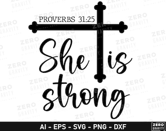 She is Strong Svg, Proverbs 31 Svg, Digital Download She is Strong Png, Bible Verse Svg, Scripture Svg Cut File, Christian Quotes Svg Png