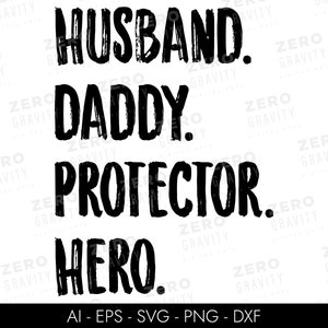 Fathers Day Svg, Husband Daddy Protector Hero Svg, Fathers Day Png, Dad Life Svg, Dad Shirt Svg, Fathers Day Shirt, Dad Png, Gift for Dad