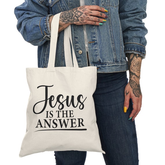 Jesus Is The Answer Tote Bag Jesus Is The Answer Tote Bag