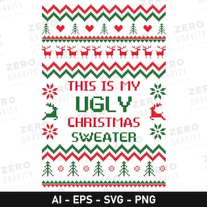 Maglione brutto Svg per Natale, questo è il mio maglione brutto Svg, download digitale maglione brutto di Natale Svg, stampe di maglioni brutti troppo carini Png