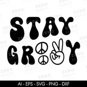 Stay Groovy SVG & PNG, Retro Tshirt Design Svg, Instant Download Stay Groovy Svg Files for Cricut, Sublimation Designs, Trendy Svg Png Dxf