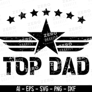 Top Dad SVG, file di taglio per la festa del papà per Cricut e Silhouette, design divertente per maglietta da papà, design per maglietta da miglior papà di sempre, download immediato, SVG per maglietta