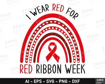 Red Ribbon Week SVG: I Wear Red Quote, Drug-Free Design (Digital Download)