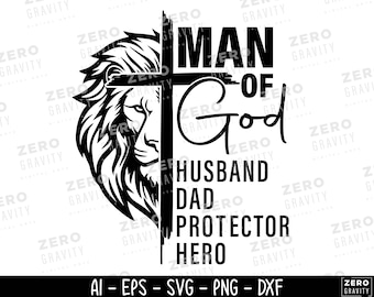 Man of God SVG, Man of Faith Svg, Father's Day Shirt Svg, DIGITAL DOWNLOAD, Christian Husband Shirt Svg, Religious Svg, Silhouette, Vector