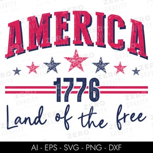 1776 Independence Day Svg, 4th July America Land of the Free Svg, Patriotic Svg, 4th of July Shirt Svg, Fourth of July T Shirt Design Png