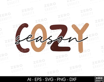 Cozy Season PNG, Thanksgiving Svg, Cozy Vibes Svg, Fall Sublimation Design, Autumn Png, Fall Season Svg, Winter Svg, Fall Tshirt Design