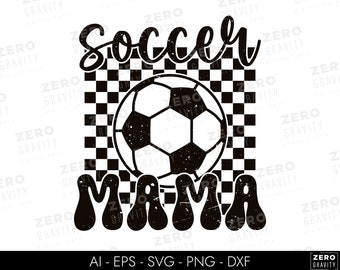 Soccer Mama Svg, Digital Soccer Mama Clipart, Printable Soccer Mom Svg for Shirts, Soccer Mom Png, Soccer Gifts for Mom, Soccer Mom Cut File