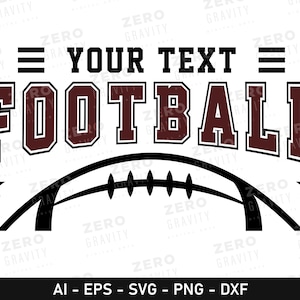 Custom Football SVG, Football Name SVG, Printable Football PNG, Football Cricut Files, Digital Download Football Svg for Shirts, Caps, Mugs