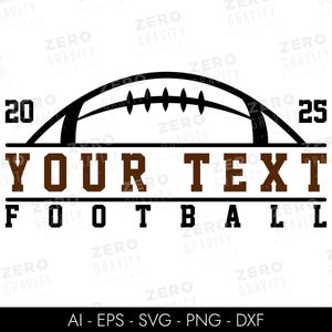 Custom Football Name SVG, Football Season 2025 SVG, Printable Football PNG, Football Cricut Files, Digital Download Football Svg for Shirts