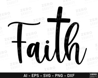 Faith Svg Scripture with Cross for Shirts, Mugs, Sweatshirts, Bags, Caps and More - Digital Download Faith Png, Faith & Cross Svg Cut File