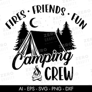 Camping Crew Svg, Fires Friends Fun Camper Svg, Camp Fire Svg, Férias Svg, Summer Svg, Camping Life Svg, Family Camping Crew Svg