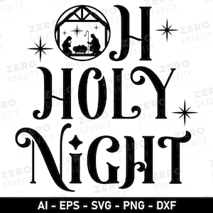 Oh Holy Night Nativity Scene SVG, Oh Holy Night Jesus Svg for Christmas, DIGITAL DOWNLOAD Merry Christmas Svg, Cricut Svg for Christmas