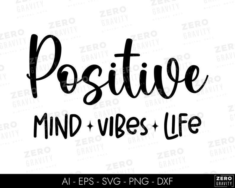 Positive Mind Vibes Life SVG PNG, Positive Quote Svg Files for Cricut ...