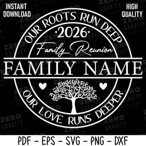 Custom Family Reunion Svg 2026, Our Roots Run Deep Family Reunion Svg Family Reunion Shirt Svg, Family Reunion Tree Svg, Family Reunion Png