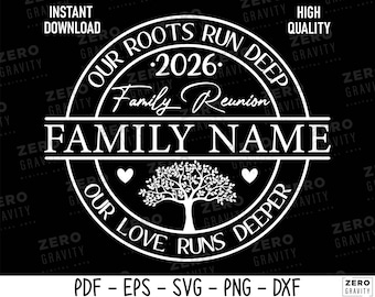 Custom Family Reunion Svg 2026, Our Roots Run Deep Family Reunion Svg Family Reunion Shirt Svg, Family Reunion Tree Svg, Family Reunion Png
