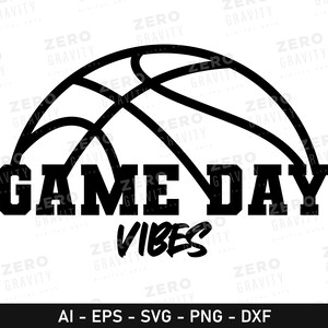 Game Day Svg with Half Basketball, Basketball Game Day Svg, Digital Game Day Vibes Png, Game day Vibes Svg for Shirt, Gameday Vibes Svg