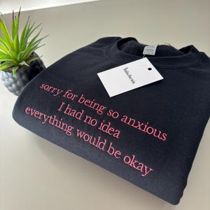 Przepraszam, że byłem taki niespokojny. Nie miałem pojęcia, że wszystko będzie dobrze. Bluza z haftowanym hasłem, zabawna bluza z hasłem, wirusowy mem prezent na rok 2000