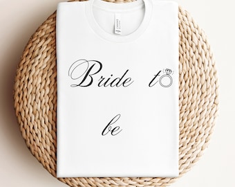 Bride To Be Shirt, Future Bride Shirt, Bride Shirt, Shirt for Bridal Party, Engagement Shirt, Bridal Shower Gift