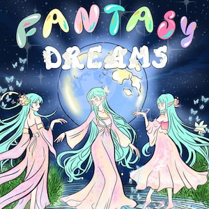 Fantasy Dreams: Coloring Book for Adults and Teens with Magical Designs for Relaxation and Stress Relief