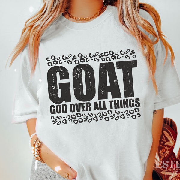 Goat Svg Png, God Over All Things Svg, Faith Svg, Christian Svg, Religious Svg, Inspirational Svg, Spiritual Svg, Christian Quote Svg Png