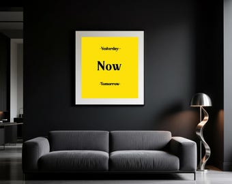 Now Motivational Wall Art Print | Inspirational Quote Digital Download | Minimalist Office, School & Home Decor Printable
