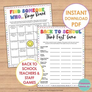 May include: Two printable back to school games for teachers and staff. The first game is a "Find Someone Who..." bingo board. The second game is a "Think Fast" game with categories like "Teachers/Staff Duties", "Things on a Teacher's Desk", and "Things Teachers Forget to Do".