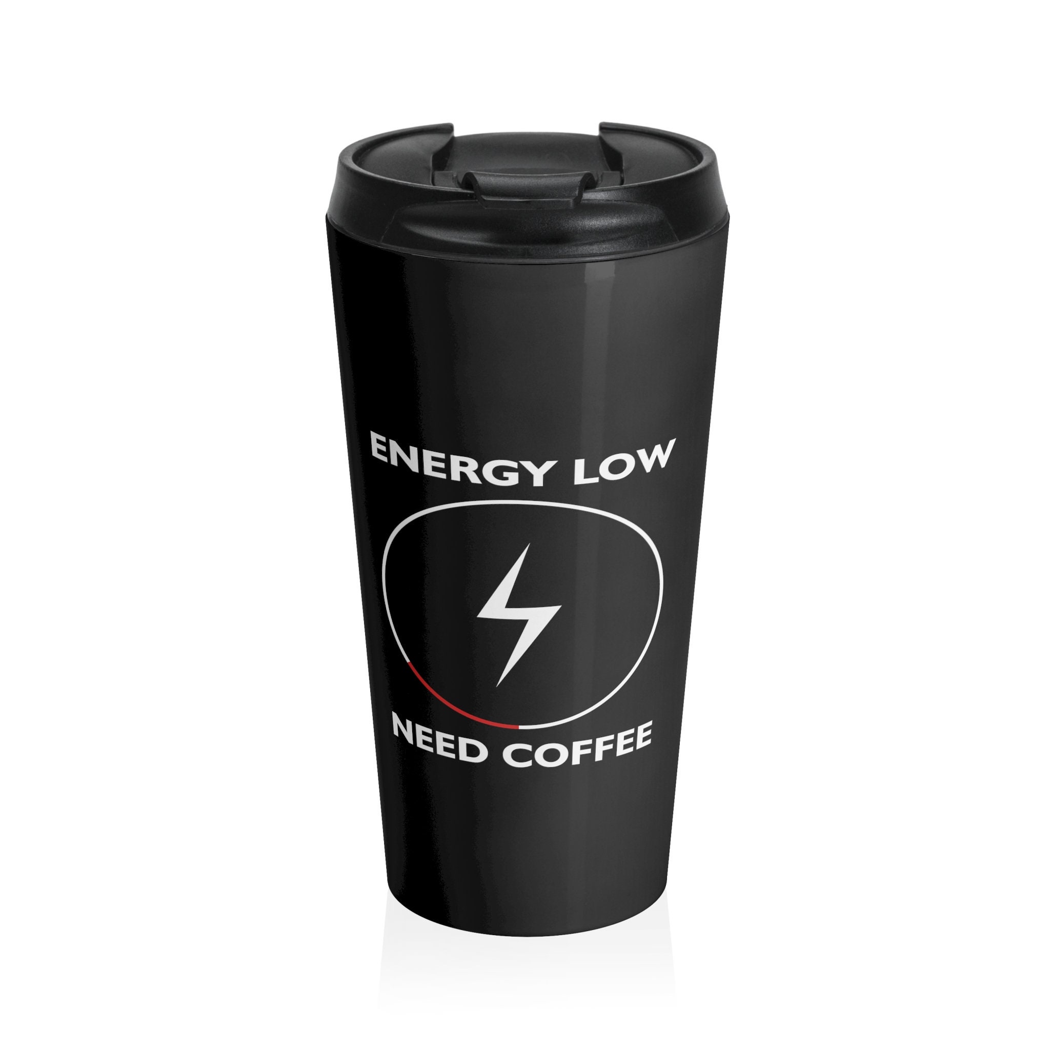 Energy Low Need Coffee Travel Mug, Keep Your Coffee Hot, Office Mug,  Airline Mug, Earth Friendly, Gift for Her, Gift for Him, Funny Mug 