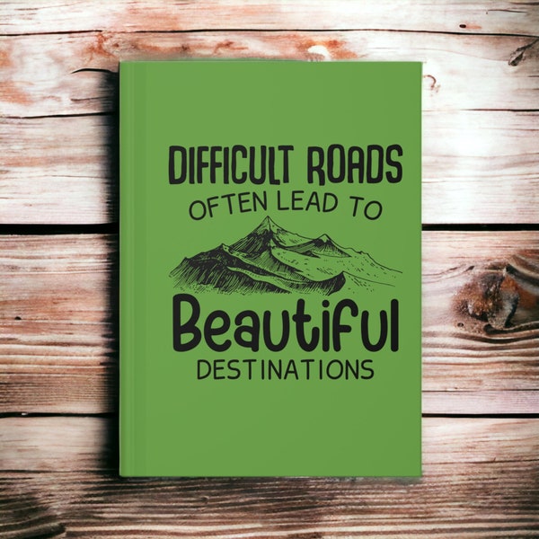 Travel Journal, Difficult Roads, Beautiful Destinations, Graduation Gift, Gift for Couples, Gift for Her, Gift for Him, Motivational Gift